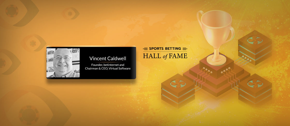 Vincent Caldwell have been selected for Sports Betting Hall of Fame