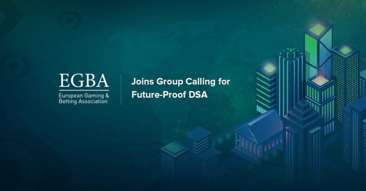 EGBA has joined group calling for future-proof DSA
