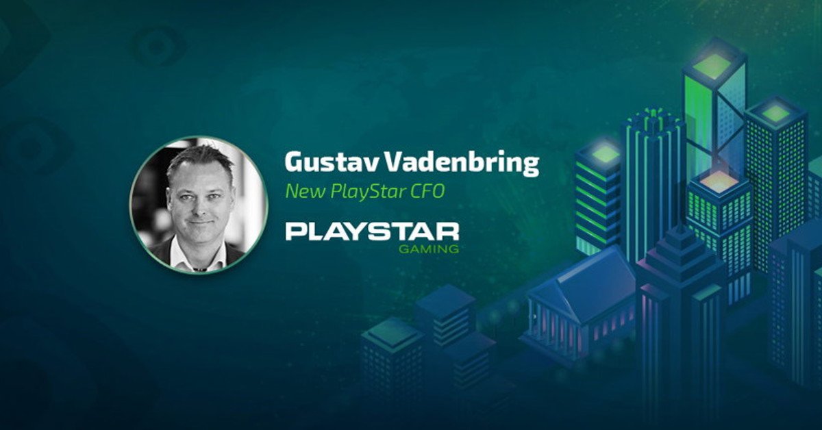 PlayStar has appointed Gustav Vadenbring as CFO