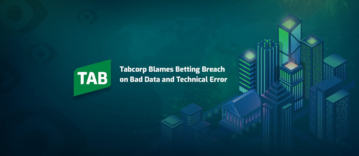 Tabcorp blames betting breach on bad data