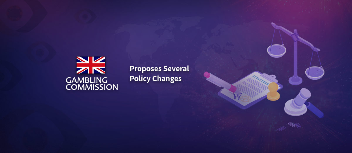 UKGC Proposes Several Policy Changes