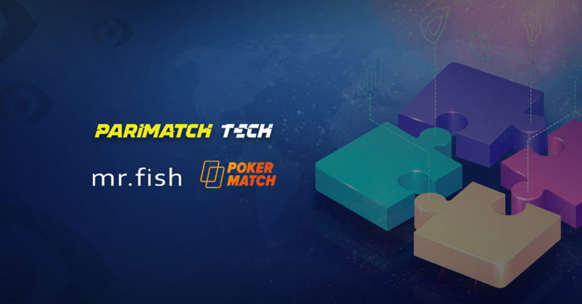Parimatch Tech has acquired Mr.Fish and PokerMatch