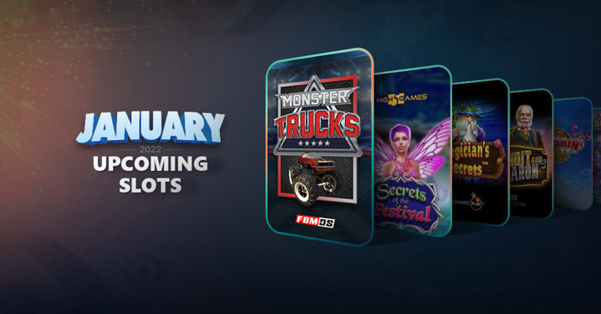 Top 10 upcoming slots for 2022