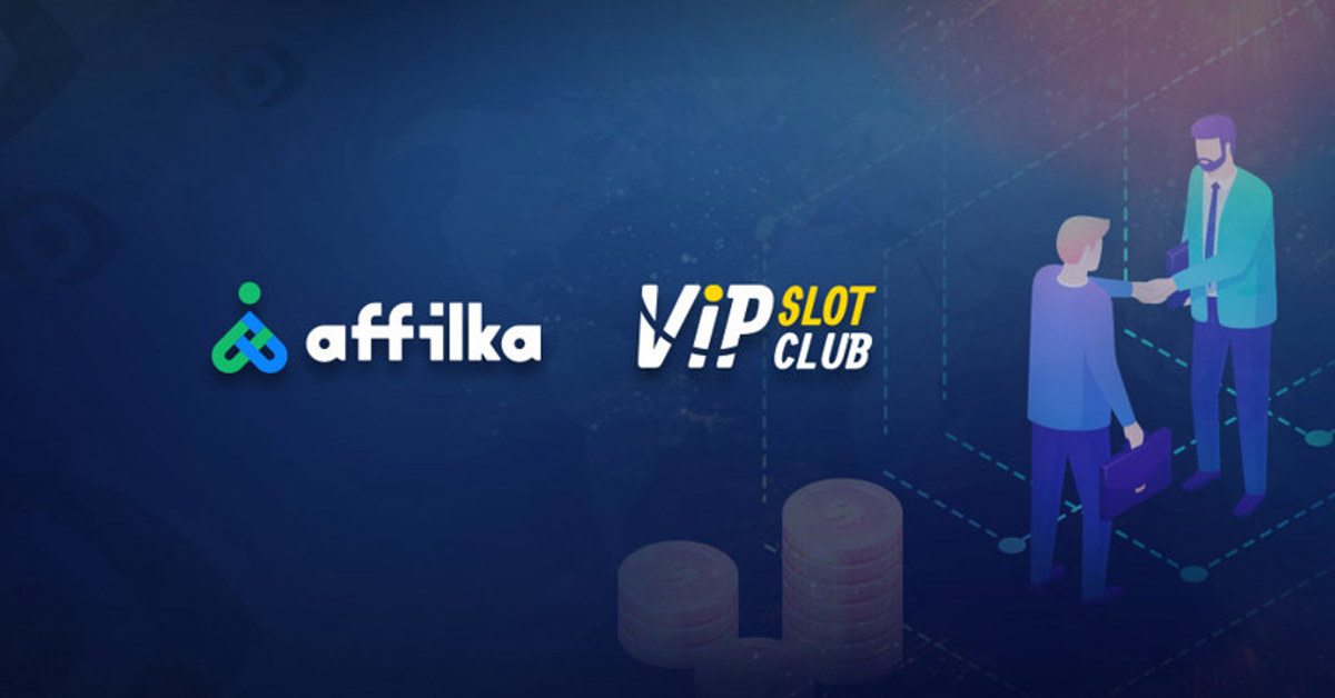 VipSlot.club Signs Agreement with Affilka