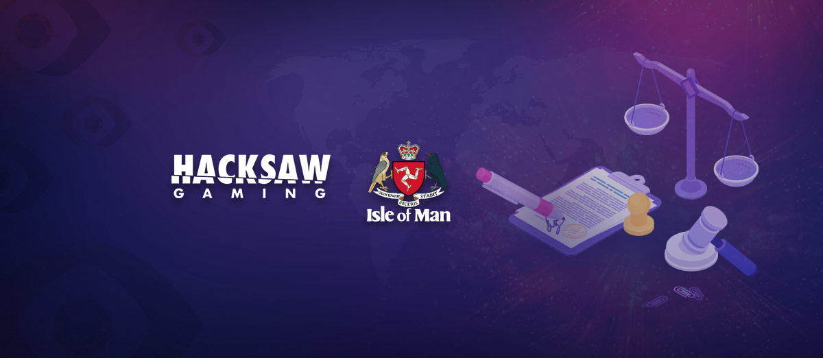 Hacksaw Gaming Receives Isle of Man License