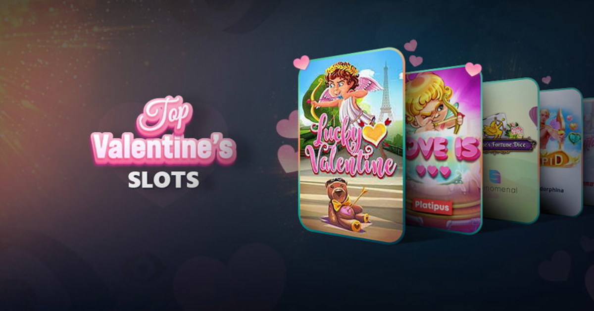 Top five slots for Valentines Day
