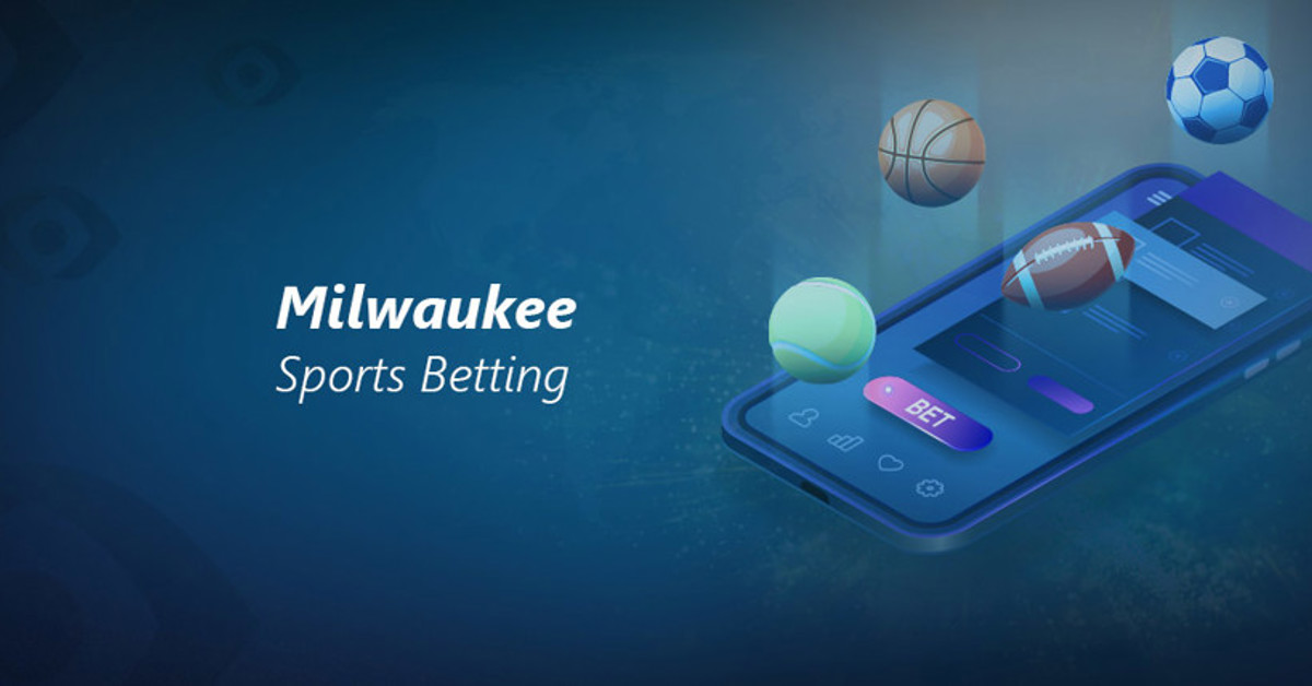 Milwaukee Closer to Sports Betting Launch