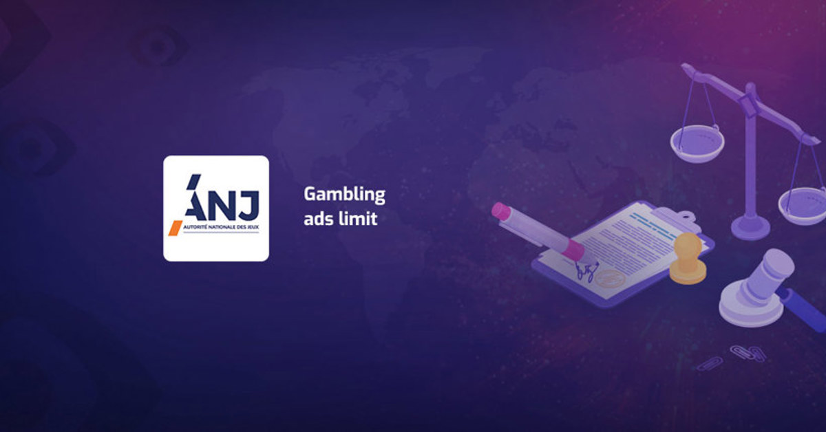 The ANJ Issues New Laws against Gambling Ads in France
