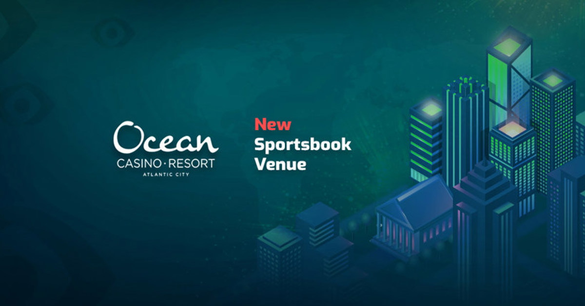 Ocean Casino Resort Announces a New Sportsbook Venue