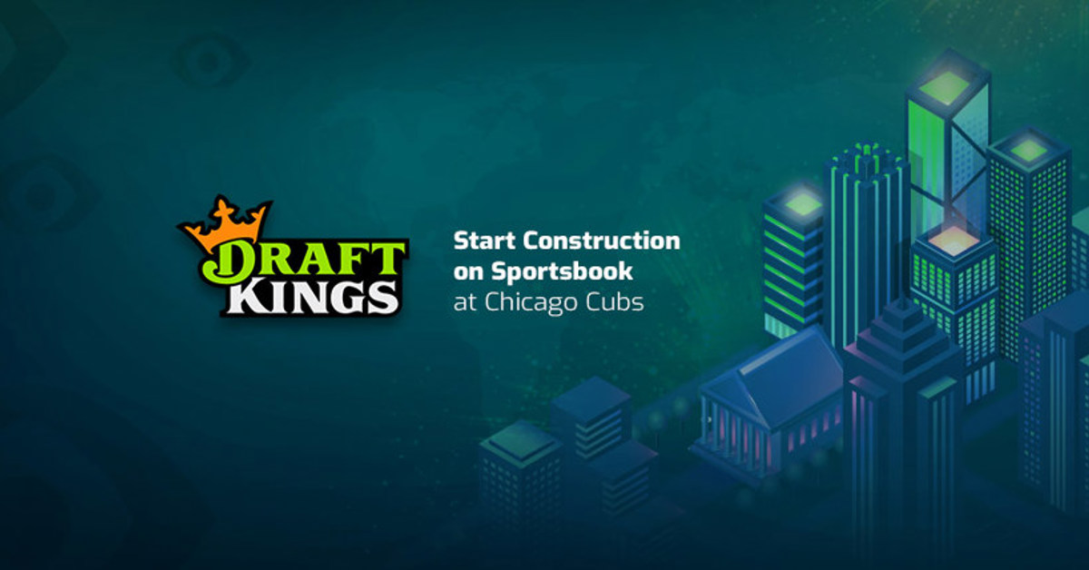 DraftKings Sportsbook Construction Begins at Chicago Cubs Stadium
