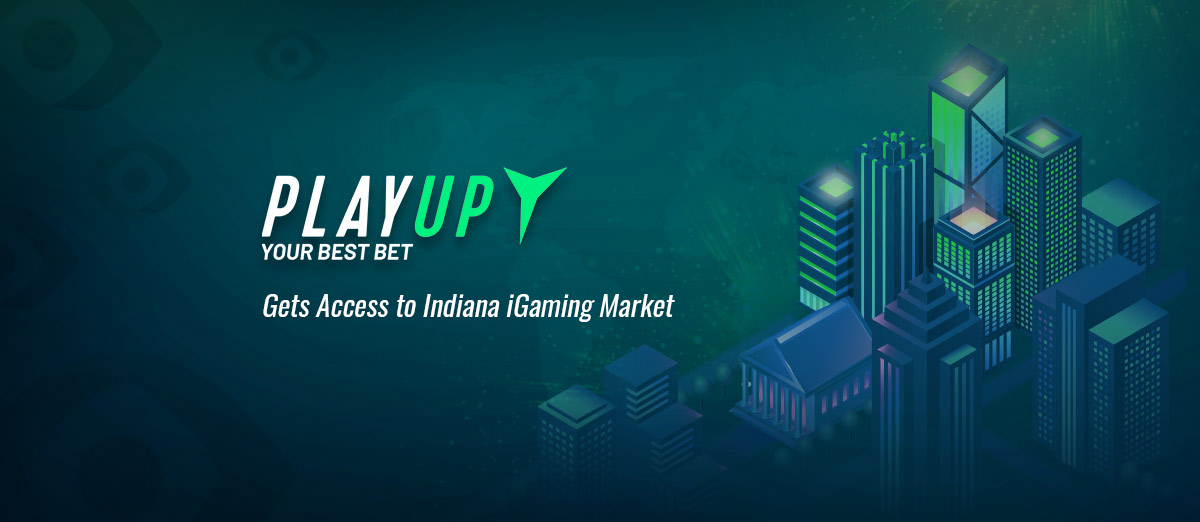 PlayUp Gets Access to Indiana iGaming Market