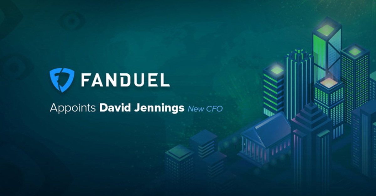 FanDuel has appointed David Jennings as CFO