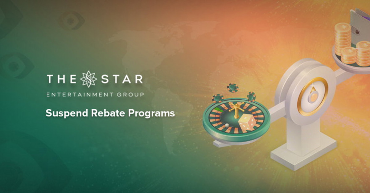 Star Entertainment has announced the suspension of rebate play programs