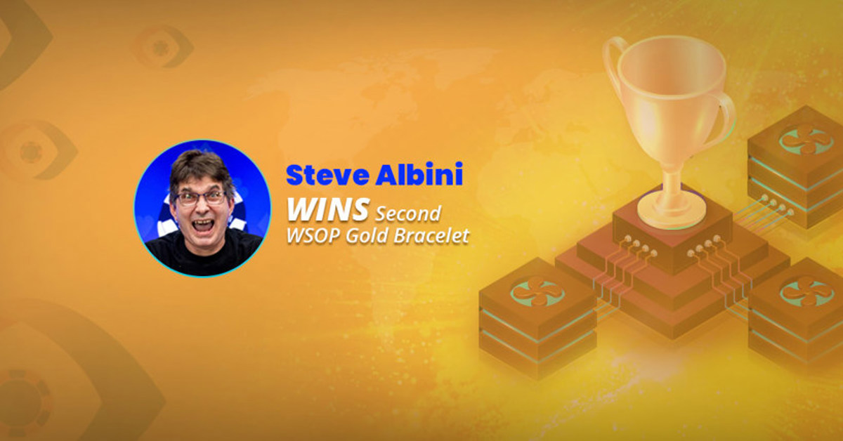 Steve Albini Wins Big at 2022 WSOP