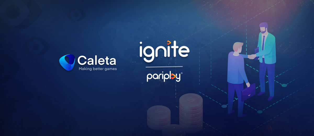 Pariplay, Ignite, Caleta Gaming