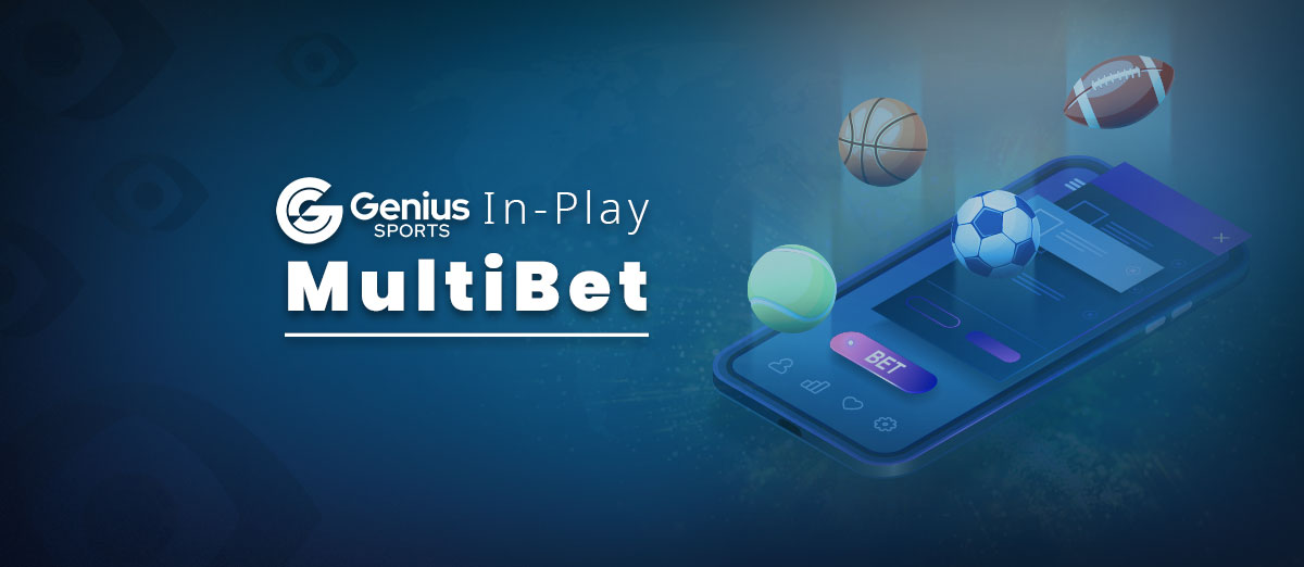 Genius Sports In-Play MultiBet
