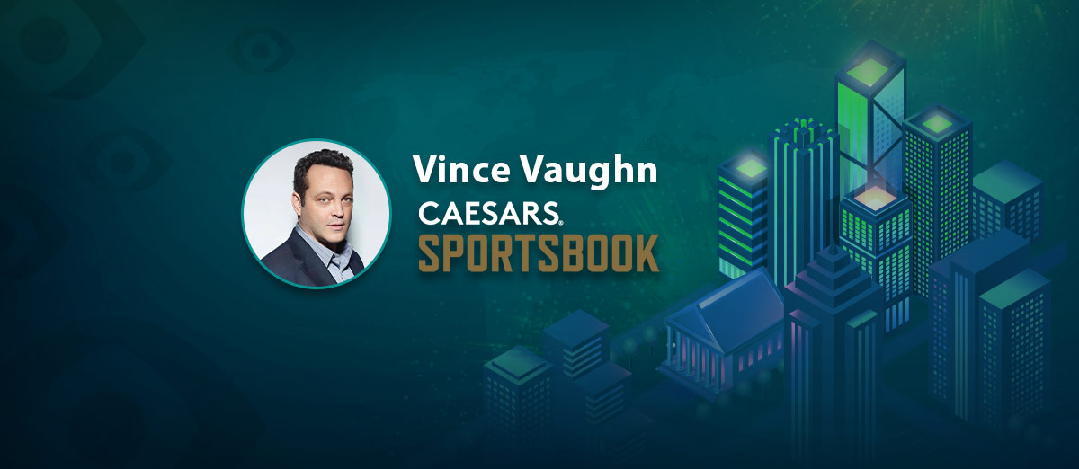 Caesars brand ambassador Vince Vaughn