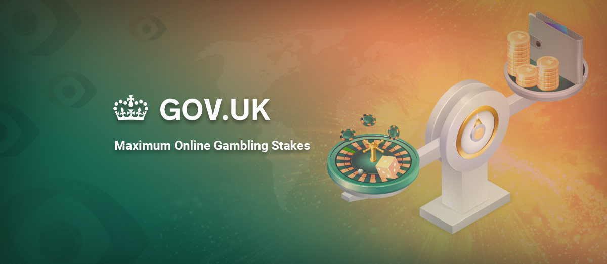 Maximum gambling stakes for UK