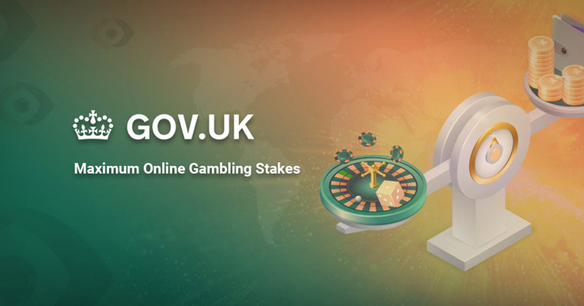 Maximum gambling stakes for UK