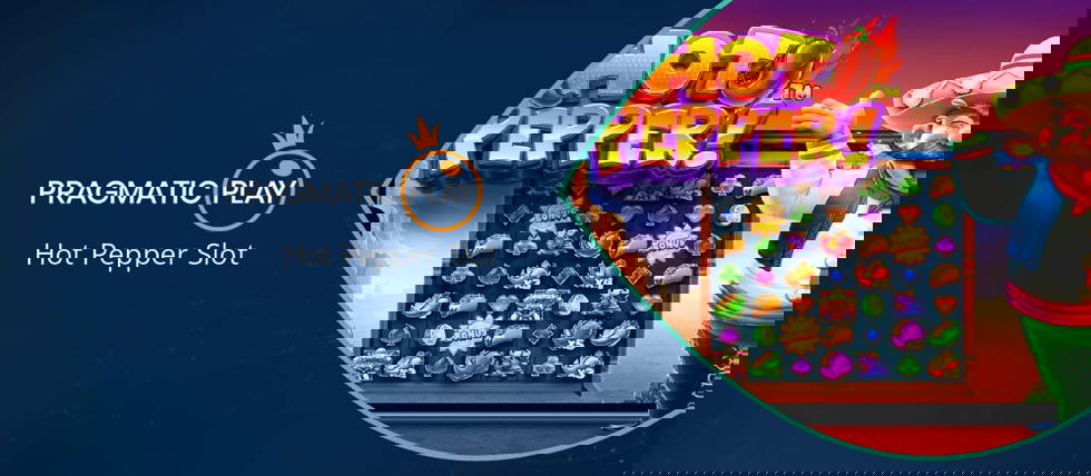 Pragmatic Play’s new Hot Pepper slot