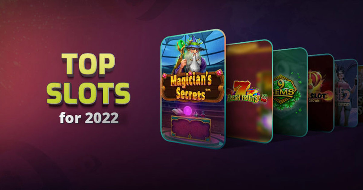 2022’s ten top slots