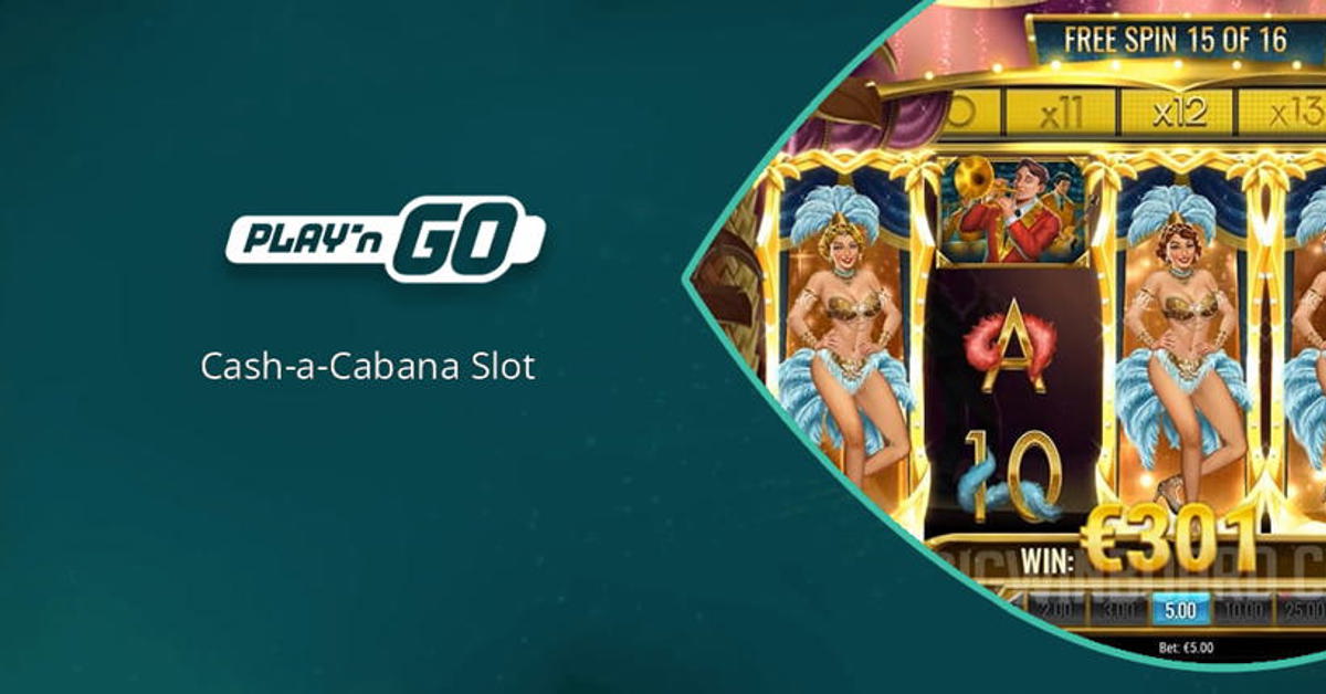 Play’n GO’s new Cash-a-Cabana slot