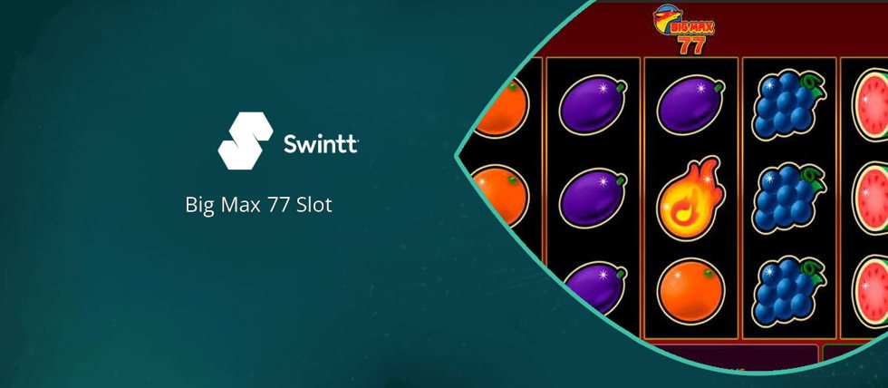 Swintt’s new Big Max 77 slot