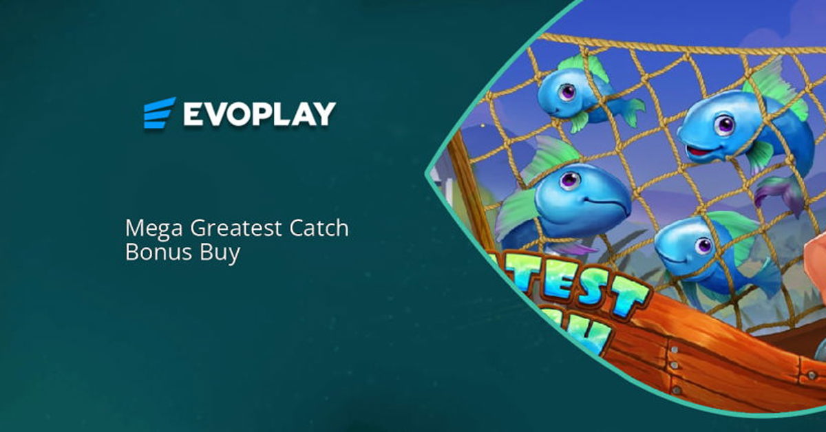 Evoplay’s new Mega Greatest Catch Bonus Buy slot