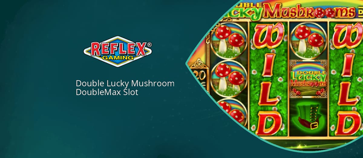 Reflex Gaming’s new Double Lucky Mushrooms DoubleMax slot
