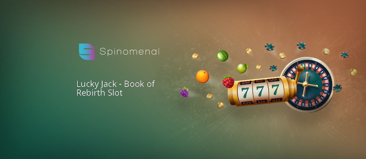 Spinomenal’s new Lucky Jack - Book of Rebirth slot