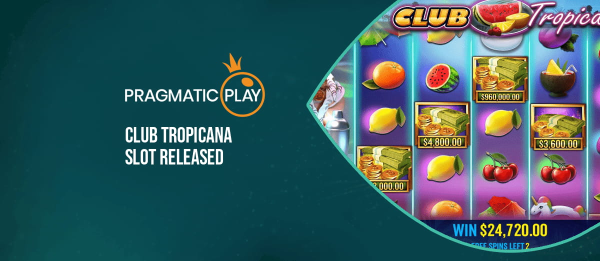 Pragmatic Play’s new Club Tropicana slot