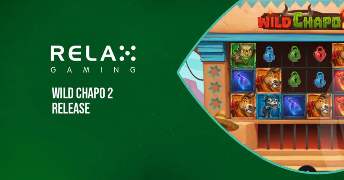 Relax Gaming’s new Wild Chapo 2 slot