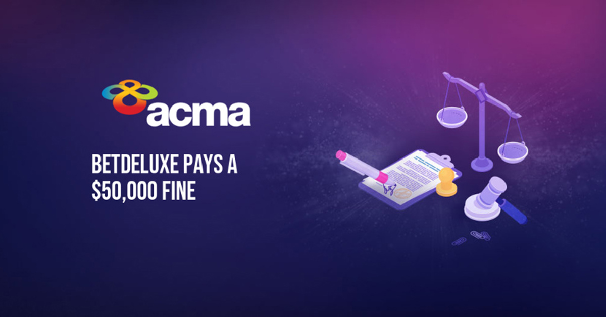 ACMA fines BetDeluxe AUS$50,172