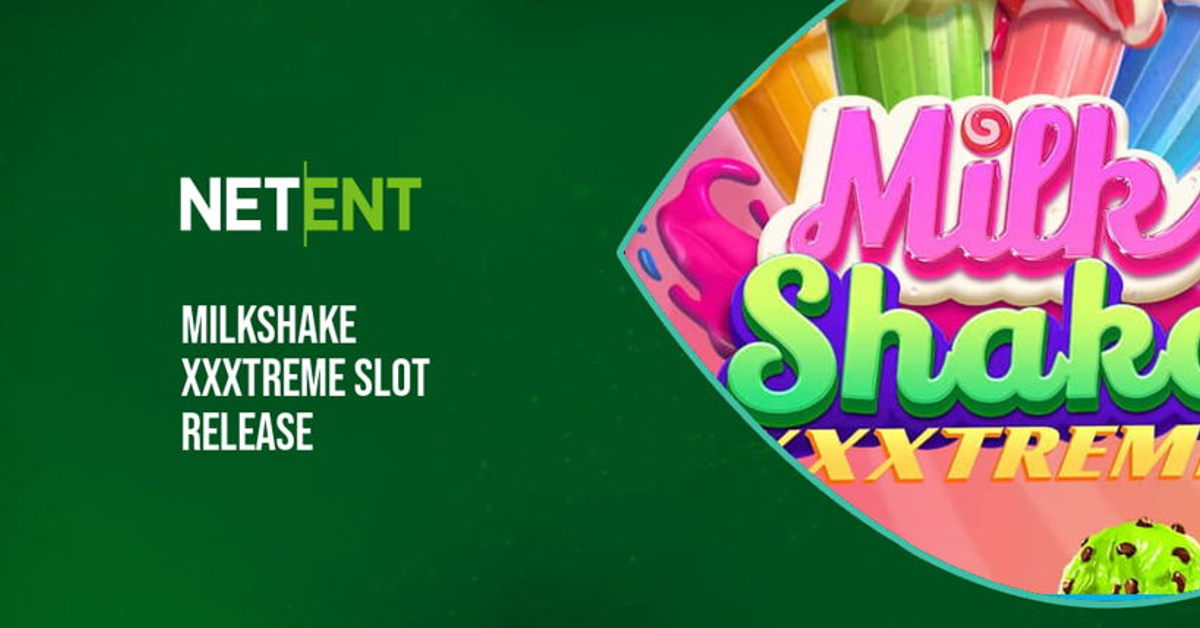 NetEnt Milkshake XXXtreme