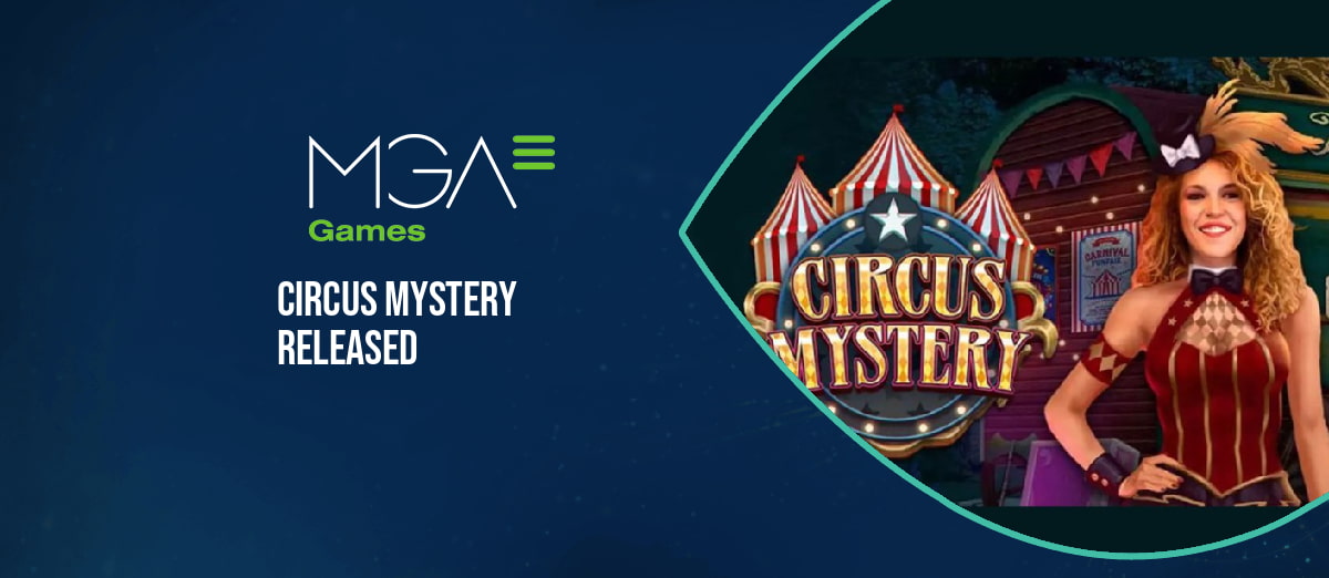 MGA Games’ new Circus Mystery slot