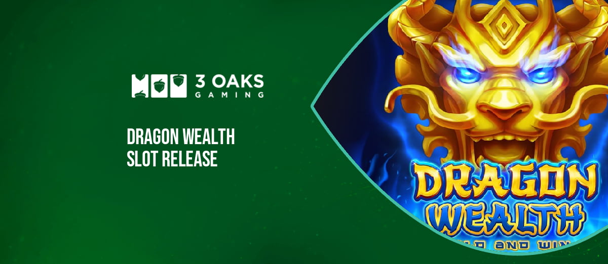 3 Oaks Gaming’s new Dragon Wealth slot