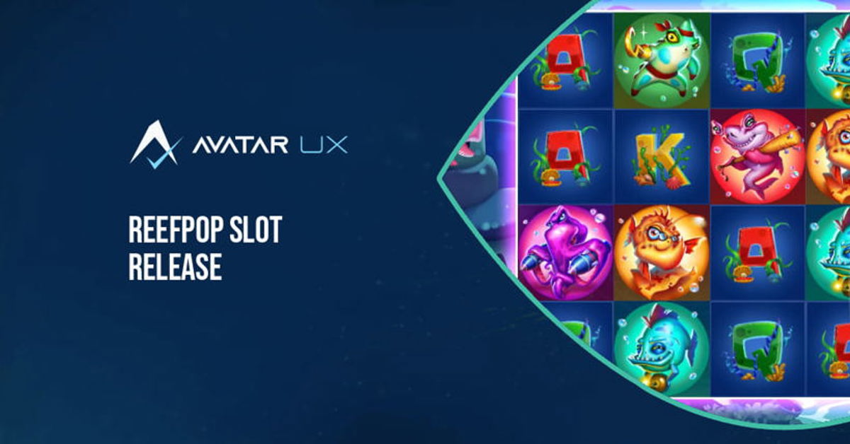 AvatarUX’s new ReefPop slot