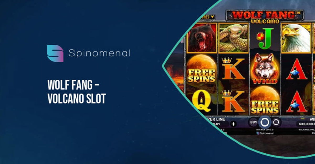 Spinomenal’s new Wolf Fang – Volcano slot