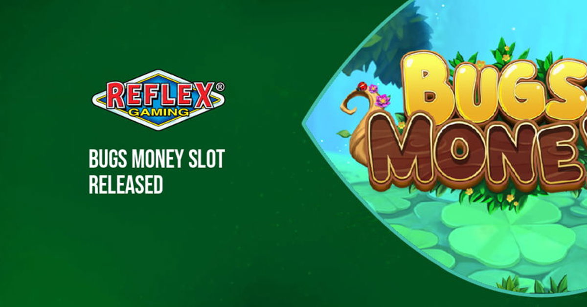 Reflex Gaming’s new Bugs Money slot