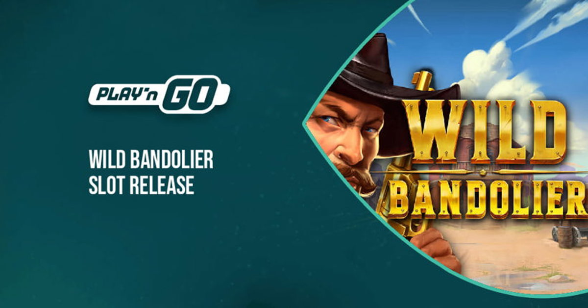 Play’n GO’s new Wild Bandolier Slot