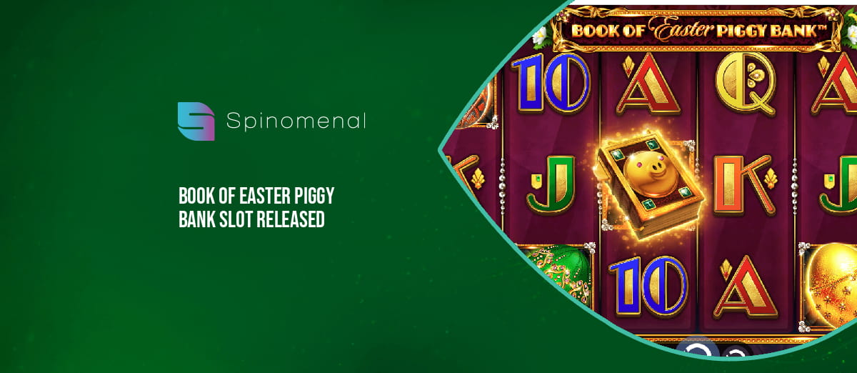 Spinomenal’s Book of Easter Piggy Bank slot