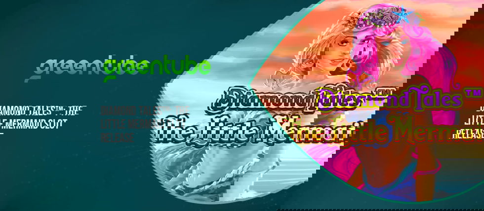 Greentube’s new Diamond Tales: The Little Mermaid slot