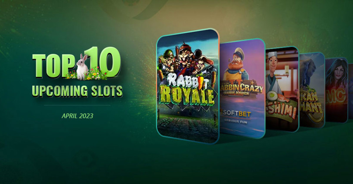 10 new slots for April 2023