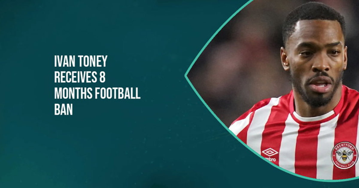 Toney receives 8-month ban