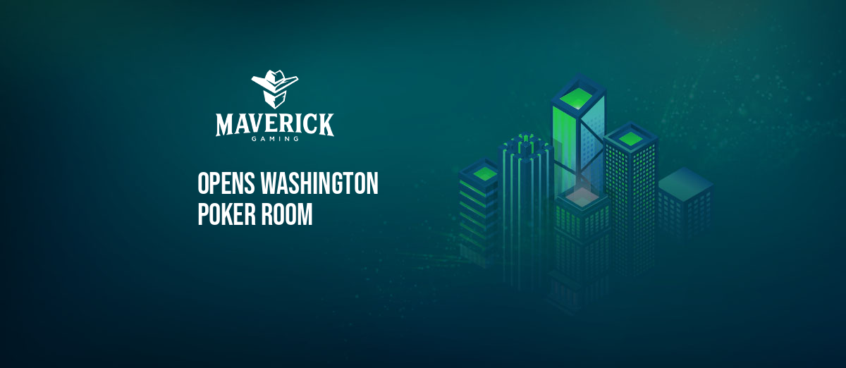 Maverick opens Washington poker room