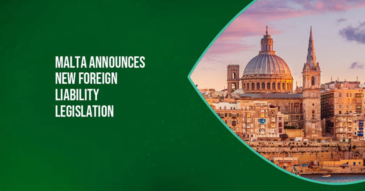 Malta Proposes New Foreign Liability Legislation