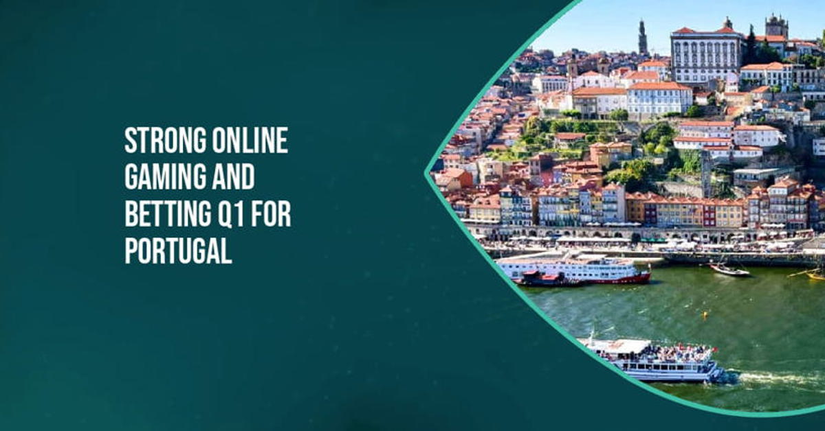Portugal online gaming and betting first quarter 2023
