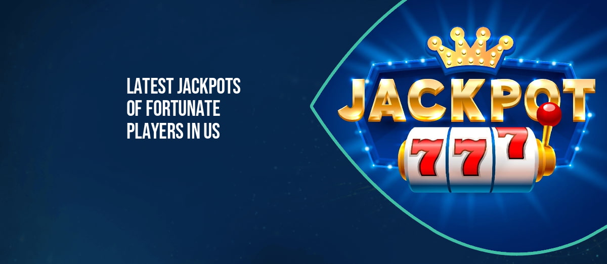 CA Grandfather and PA Resident Among the Latest Jackpot Winners in the USA