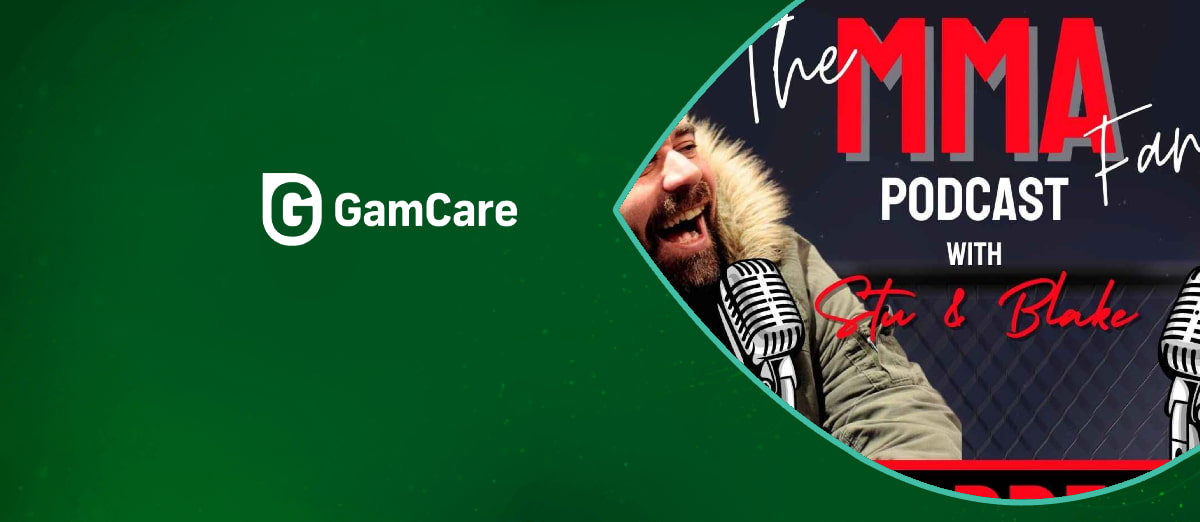 MMA Fan Podcast work with GamCare