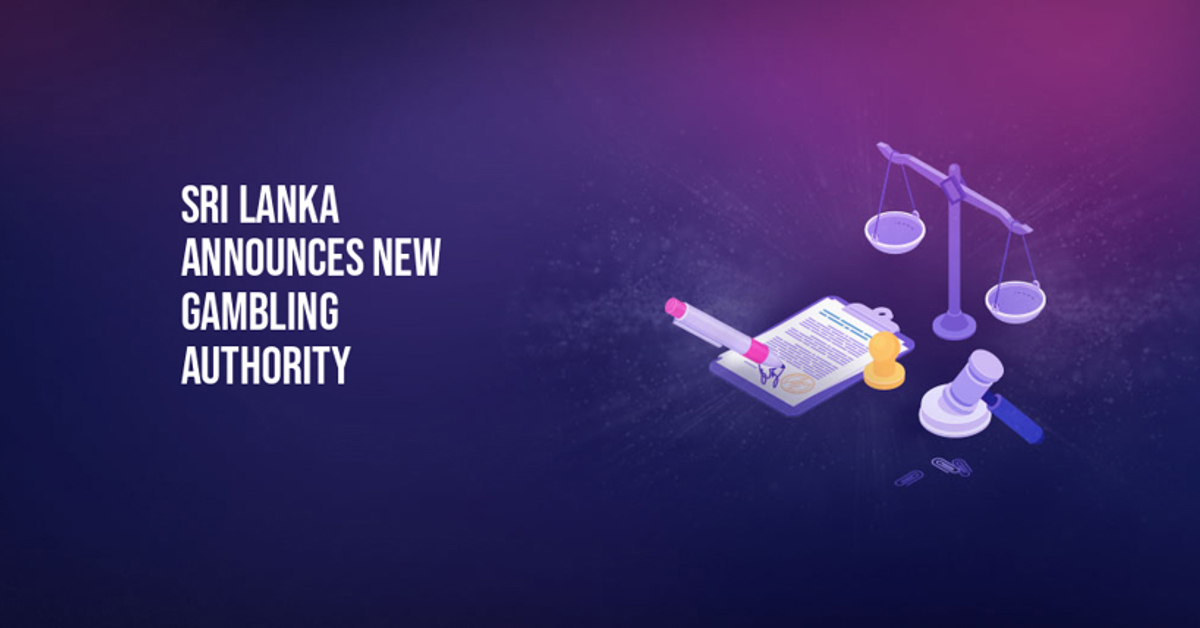 Sri Lanka’s new Gambling Regulatory Authority